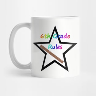 Sixth Grade Rules Mug